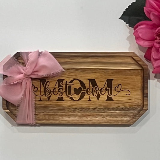 Best Mom Ever - Acacia Trinket Tray